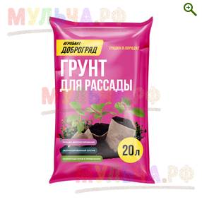 Грунт Доброгряд Для Рассады, ТМ Агробалт, мешок 20 л - Грунты, чернозем - купить у производителя Мульча.рф
